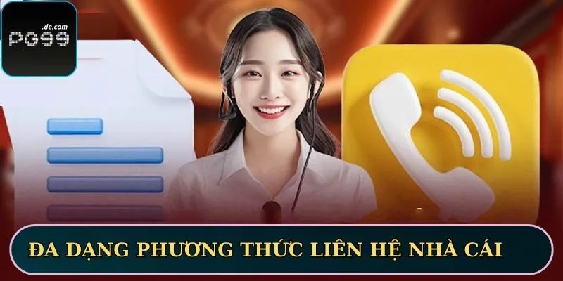 Bạn có thể liên hệ nền tảng qua nhiều cách